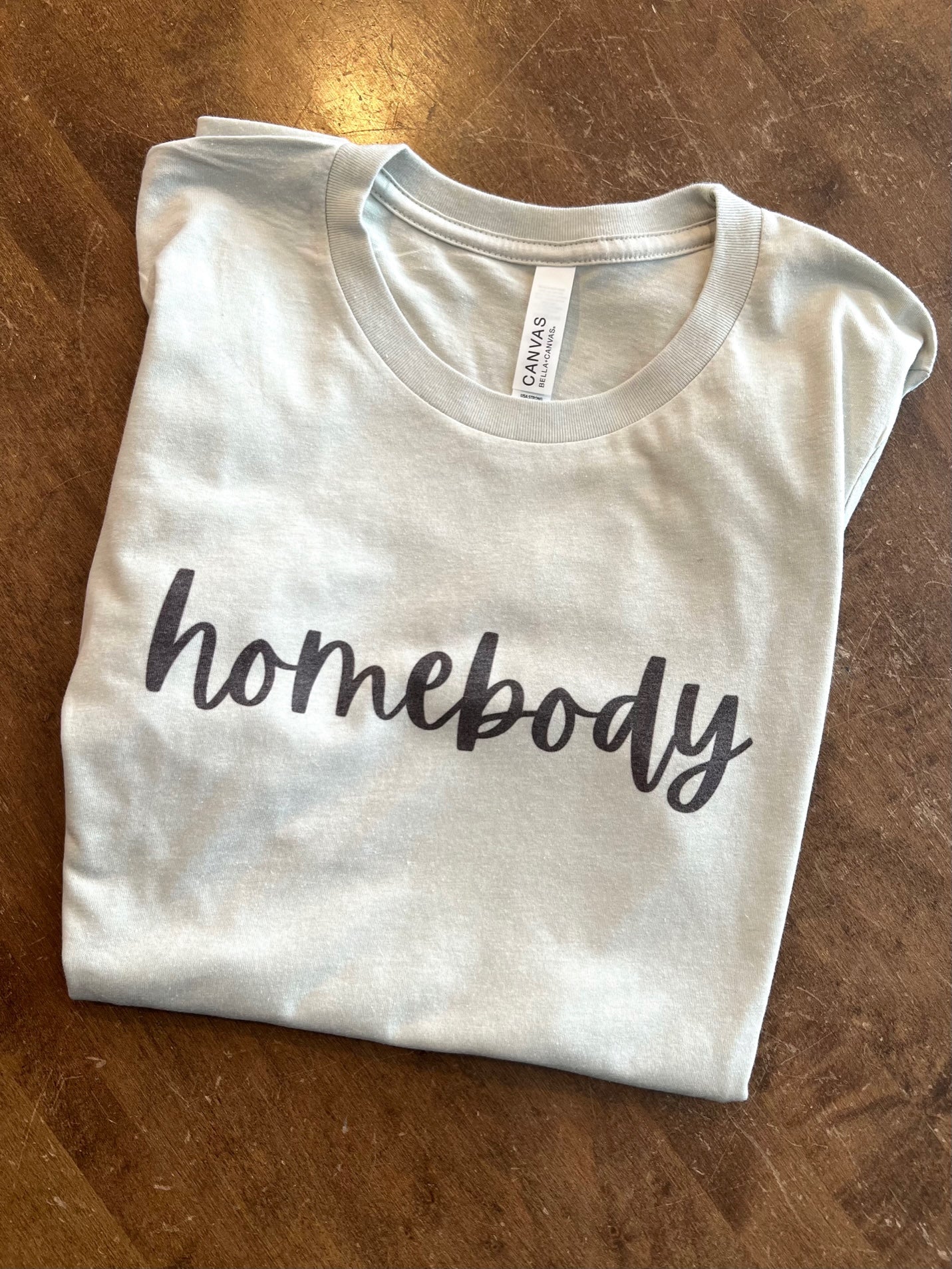 Homebody Tshirt