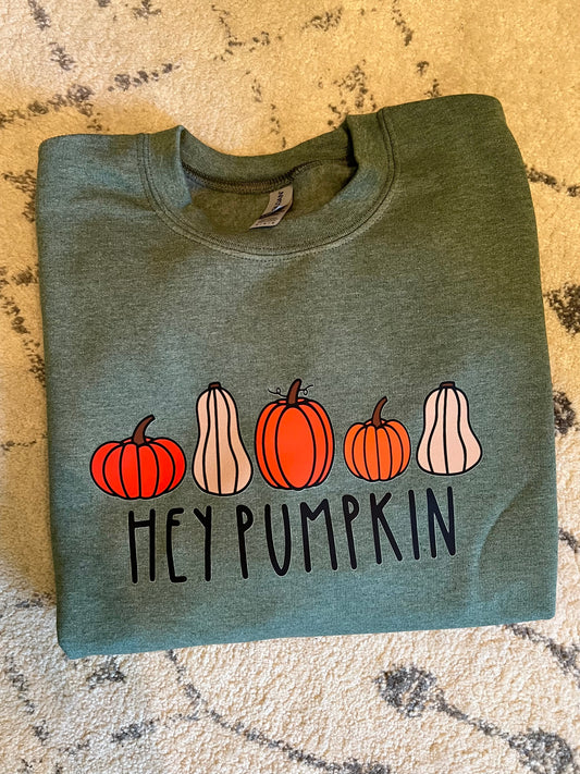 Hey Pumpkin sweatshirt