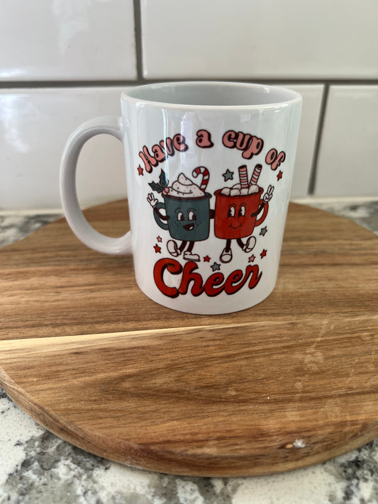 Have a cup of Cheer mug